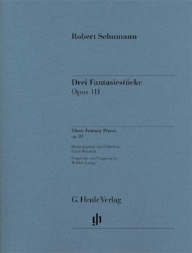 Schumann: 3 Fantasy Pieces Opus 111 for Piano published by Henle