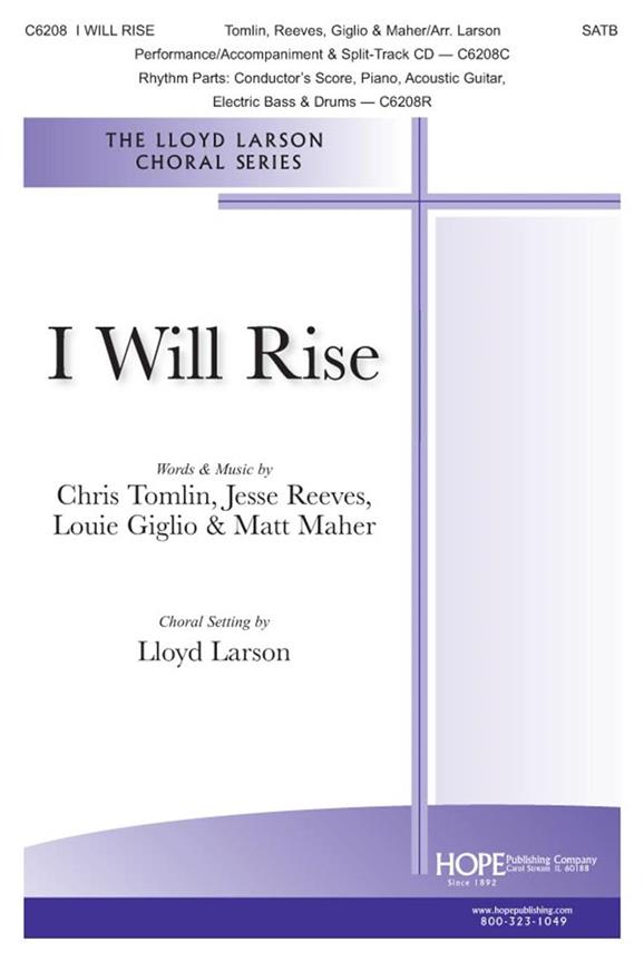 Larson: I Will Rise SATB published by Hope Publishing