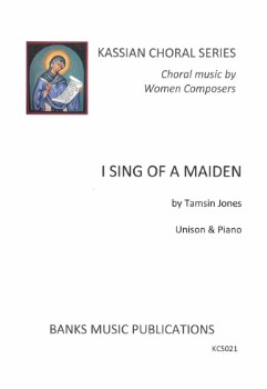 Jones: I sing of a maiden Unison & Piano published by Banks