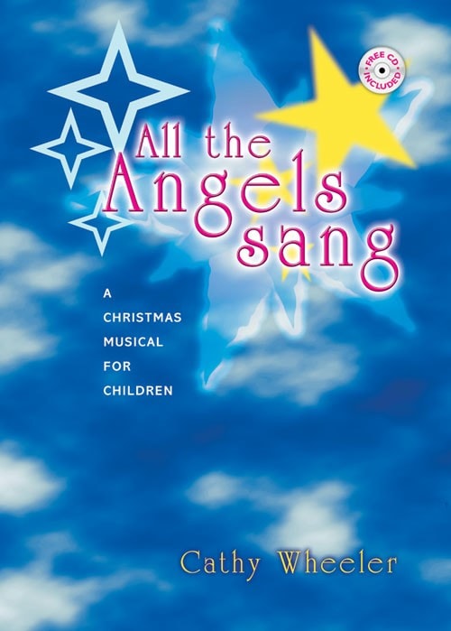 Wheeler: All the Angels Sang published by Mayhew (Book & CD)