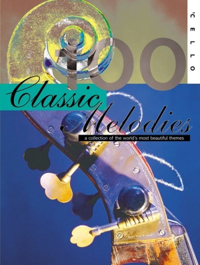 100 Classic Melodies for Solo Cello published by Mayhew