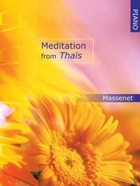 Massenet: Meditation from Thais for Piano published by Mayhew