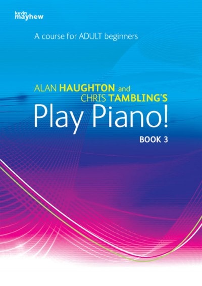 Play Piano! Adult - Book 3 published by Mayhew
