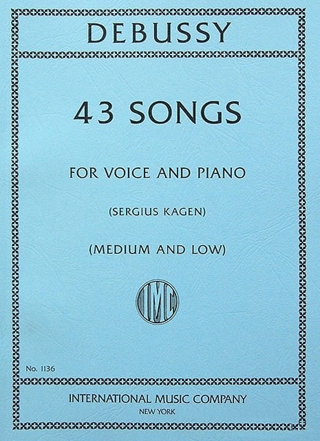 Debussy: 43 Songs for Medium & Low Voice published by IMC
