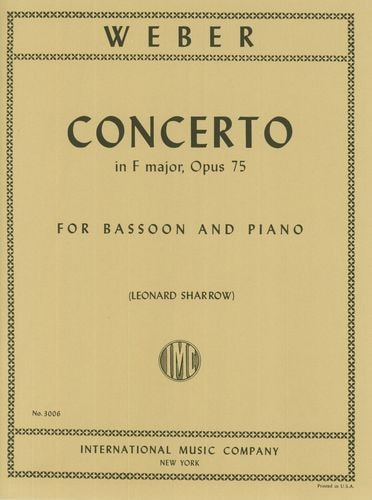 Weber: Concerto in F Opus 75 for Bassoon published by IMC