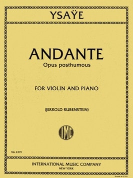 Ysae: Andante (1885) op.posth for Violin published by IMC