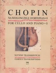 Chopin: Famous Transcriptions for Cello & Piano 1 published by PWM
