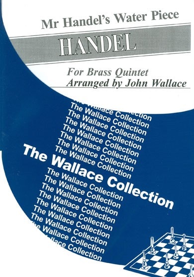 Mr Handel's Water Piece for Brass Quintet published by Brasswind
