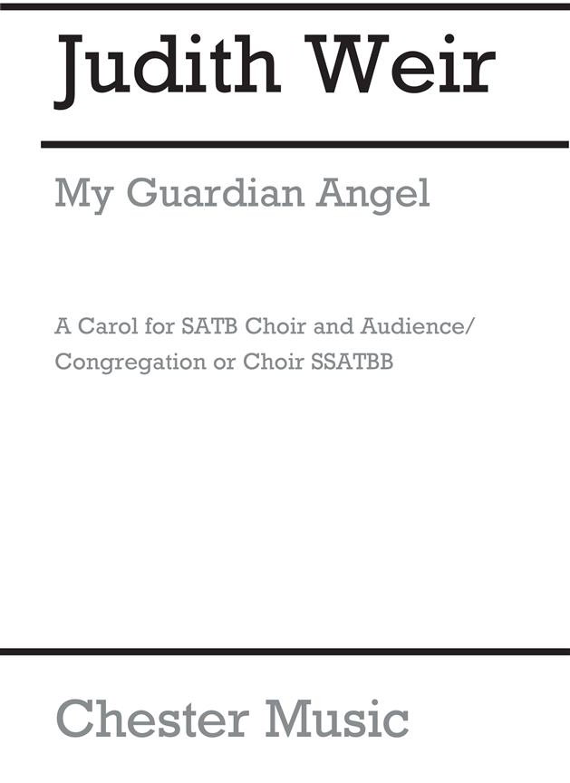 Weir: My Guardian Angel SATB published by Chester