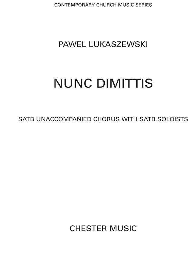 Lukaszewski : Nunc Dimittis SATB choir published by Chester