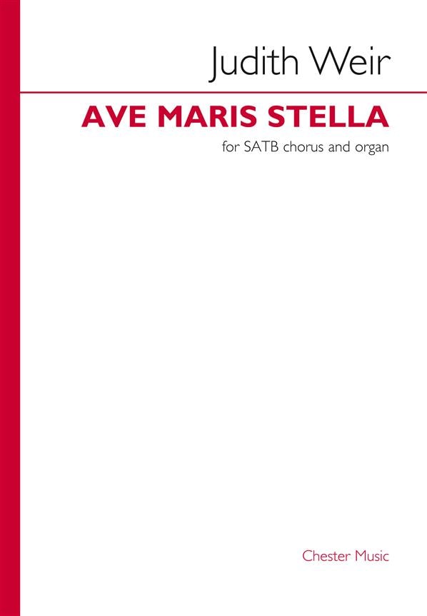 Weir: Ave maris stella SATB & Organ published by Chester