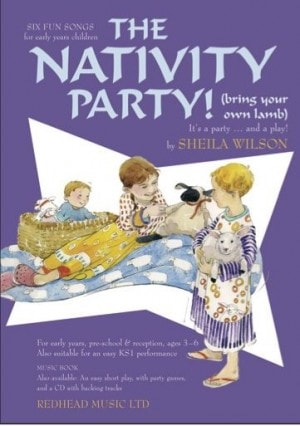 Wilson: The Nativity Party! (Bring Your Own Lamb) (Music Book) published by Redhead