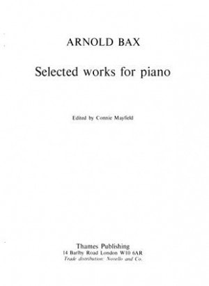Bax: Selected Works for Piano published by Thames
