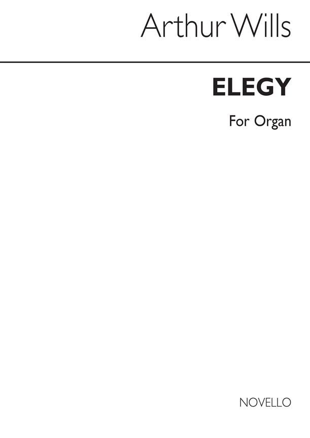Wills: Elegy for Organ published by Novello