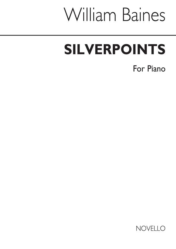 Baines: Silverpoints for Piano published by Novello