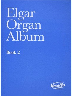 Elgar Organ Album Book 2 published by Novello