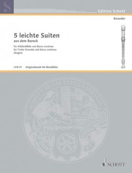 Degen: 5 Easy Baroque Suites for Treble Recorder published by Schott