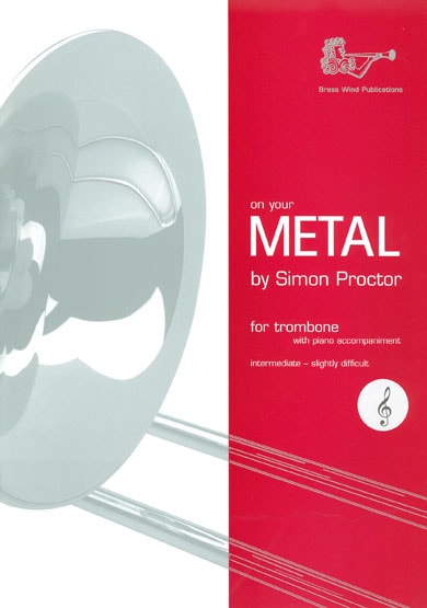 Proctor: On Your Metal (Treble Clef) for Trombone published by Brasswind
