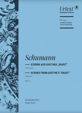 Schumann: Scenes from Goethe's Faust WoO 3 (Study Score) published by Breitkopf