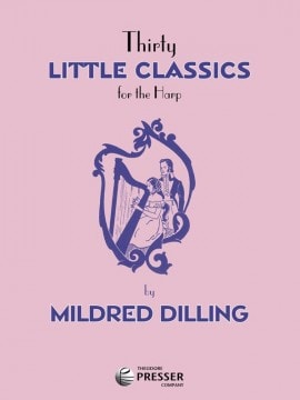 Dilling: 30 Little Classics for Harp published by Presser