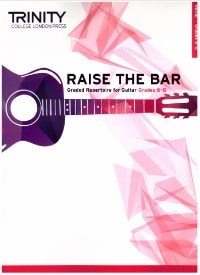 Raise the Bar! Guitar book 3 (Grade 6 - 8) published by Trinity