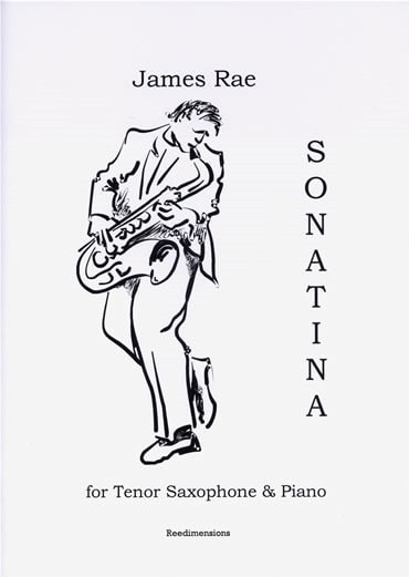 Rae: Sonatina for Tenor Saxophone published by Reedimensions