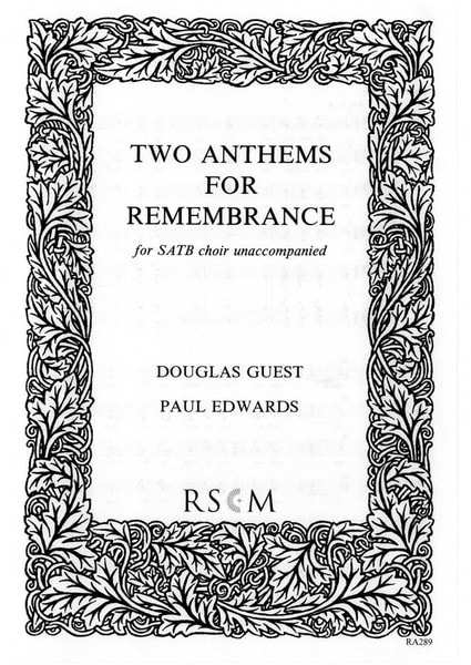 Two Anthems for Remembrance (Guest: For the Fallen, Edwards: I Heard a Voice from Heaven) SATB published by RSCM