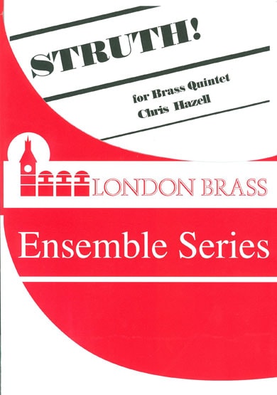 Hazell: Struth for Brass Quintet published by Brasswind