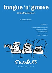 Gumbley: Tongue 'n' Groove for Clarinet published by Gumbles (Book & CD)