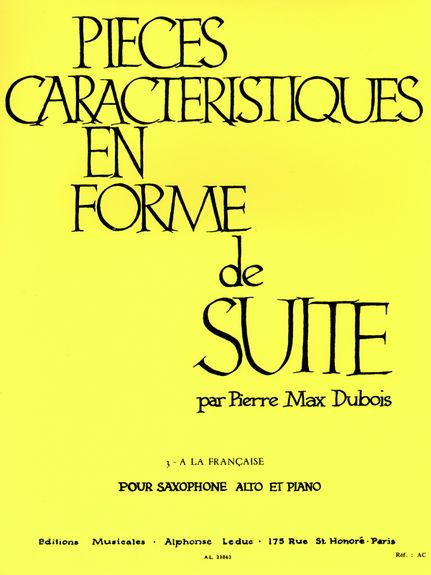 Dubois: Pieces Caracteristiques Op.77 No.3 - A La Franaise for Alto Saxophone published by Leduc
