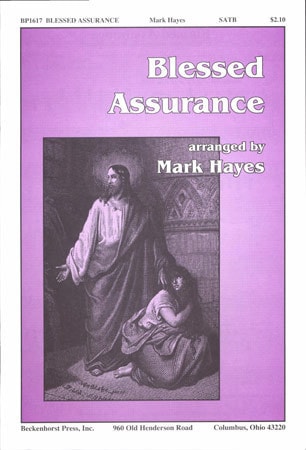 Hayes: Blessed Assurance SATB published by Beckenhorst Press