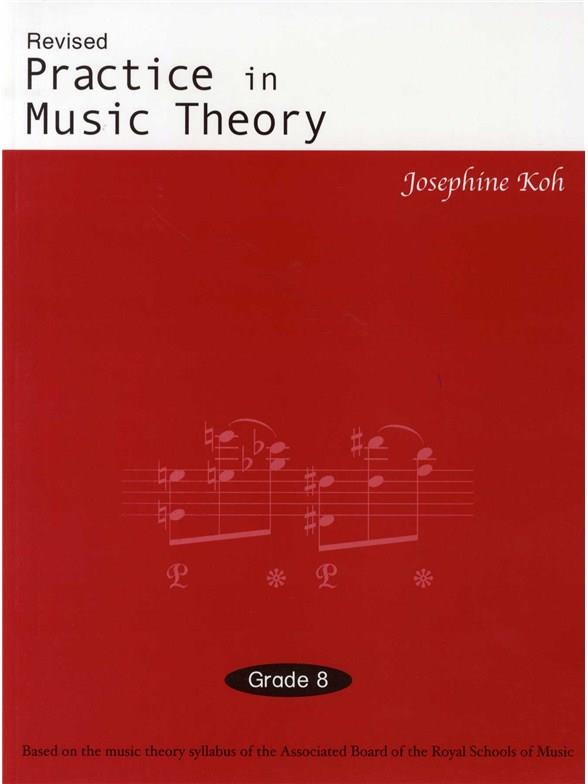 Koh: Practice in Music Theory Grade 8 published by Wells