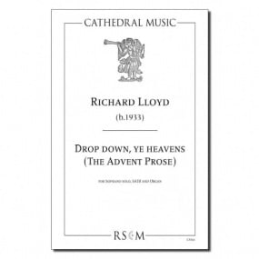 Lloyd: Drop Down Ye Heavens (Advent Prose) SATB published by Cathedral Music