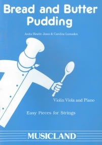 Hewitt-Jones & Lumsden: Bread and Butter Pudding for Violin or Viola published by Musicland