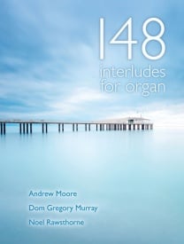 148 Interludes for Organ published by Mayhew