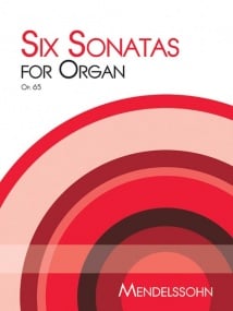 Mendelssohn: Six Sonatas for Organ published by Mayhew