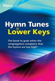 Hymn Tunes in Lower Keys for Organ published by Mayhew