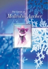 Carols Of Malcolm Archer published by Mayhew