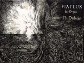 Dubois: Fiat Lux for Organ published by UMP