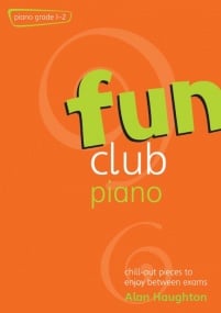 Fun Club Piano Grade 1 to 2 published by Mayhew