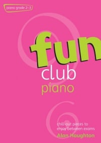 Fun Club Piano Grade 2 to 3 published by Mayhew