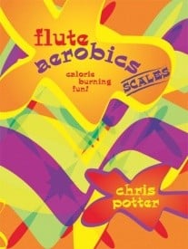 Potter: Flute Aerobics - Scales published by Mayhew