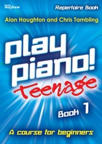 Play Piano! Teenage Repertoire Book 1 published by Mayhew