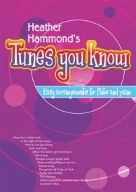 Heather Hammond's Tunes You Know for Flute published by Mayhew
