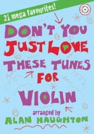 Don't You Just Love These Tunes for Violin published by Mayhew