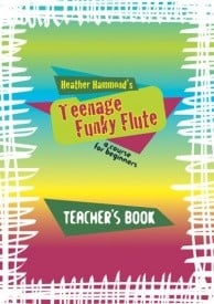 Teenage Funky Flute - Teacher Book published by Mayhew