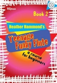 Teenage Funky Flute 2 - Student Book published by Mayhew (Book & CD)