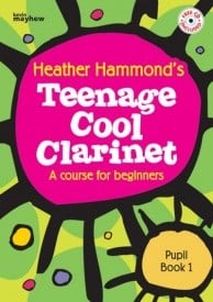 Teenage Cool Clarinet 1 - Student Book published by Mayhew (Book & CD)