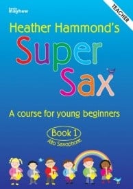 Super Sax 1 - Teacher Book published by Mayhew