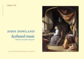 Dowland: Keyboard Music published by Edition HH